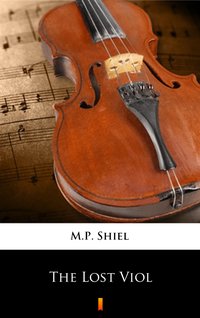 The Lost Viol - M.P. Shiel - ebook