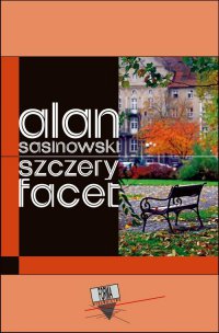 Szczery facet - Alan Sasinowski - ebook