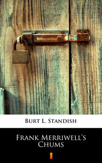 Frank Merriwell’s Chums - Burt L. Standish - ebook