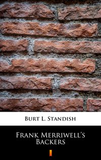 Frank Merriwell’s Backers - Burt L. Standish - ebook