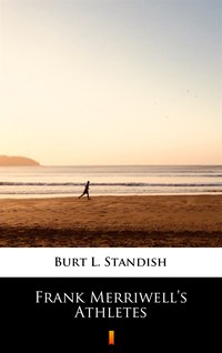 Frank Merriwell’s Athletes - Burt L. Standish - ebook