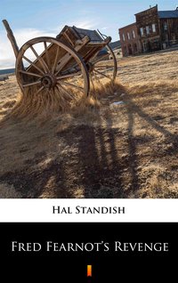 Fred Fearnot’s Revenge - Hal Standish - ebook