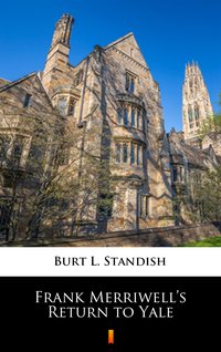 Frank Merriwell’s Return to Yale - Burt L. Standish - ebook