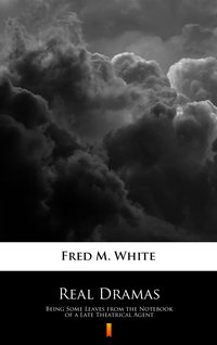 Real Dramas - Fred M. White - ebook