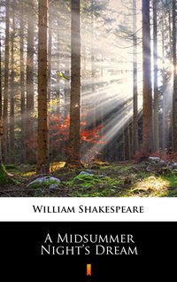 A Midsummer Night’s Dream - William Shakespeare - ebook