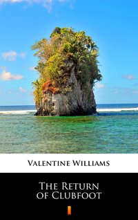 The Return of Clubfoot - Valentine Williams - ebook