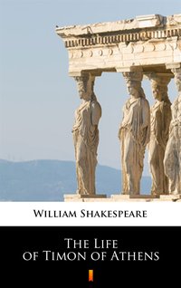 The Life of Timon of Athens - William Shakespeare - ebook