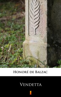 Vendetta - Honoré de Balzac - ebook
