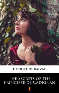 The Secrets of the Princesse de Cadignan - Honoré de Balzac - ebook