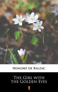 The Girl with the Golden Eyes - Honoré de Balzac - ebook