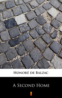A Second Home - Honoré de Balzac - ebook