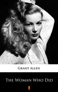 The Woman Who Did - Grant Allen - ebook