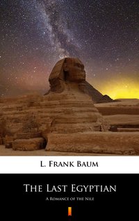 The Last Egyptian - L. Frank Baum - ebook