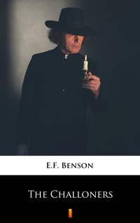The Challoners - E.F. Benson - ebook
