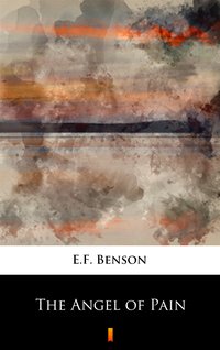 The Angel of Pain - E.F. Benson - ebook