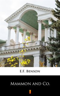 Mammon and Co. - E.F. Benson - ebook