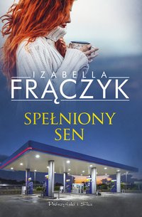 Spełniony sen - Izabella Frączyk - ebook