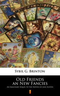Old Friends an New Fancies - Sybil G. Brinton - ebook