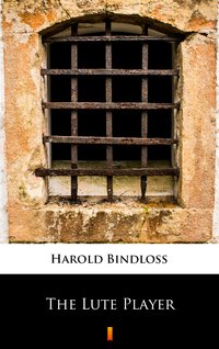 The Lute Player - Harold Bindloss - ebook