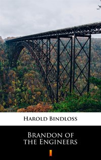 Brandon of the Engineers - Harold Bindloss - ebook