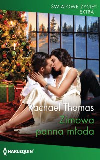 Zimowa panna młoda - Rachael Thomas - ebook