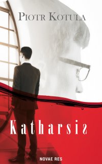 Katharsis - Piotr Kotula - ebook