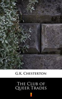 The Club of Queer Trades - G.K. Chesterton - ebook