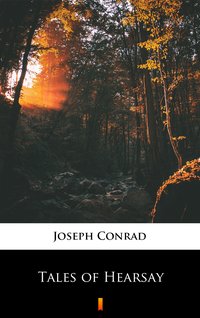 Tales of Hearsay - Joseph Conrad - ebook