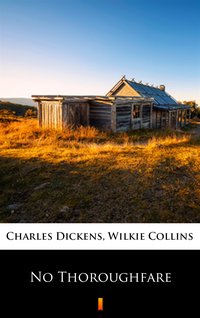 No Thoroughfare - Charles Dickens - ebook