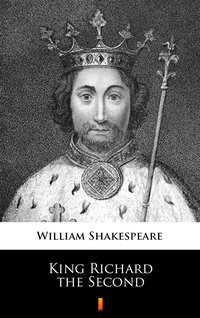 King Richard the Second - William Shakespeare - ebook