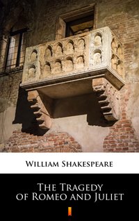 The Tragedy of Romeo and Juliet - William Shakespeare - ebook