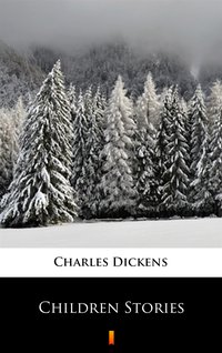 Children Stories - Charles Dickens - ebook
