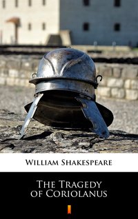 The Tragedy of Coriolanus - William Shakespeare - ebook