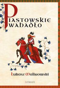 Piastowskie wahadło - Łukasz Malinowski - ebook