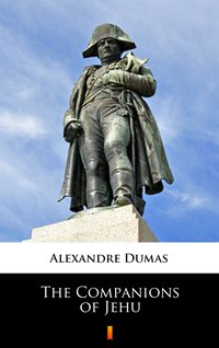 The Companions of Jehu - Alexandre Dumas - ebook