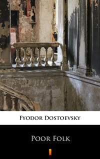 Poor Folk - Fyodor Mikhailovich Dostoevsky - ebook