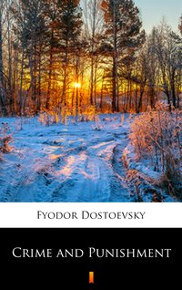 Crime and Punishment - Fyodor Mikhailovich Dostoevsky - ebook