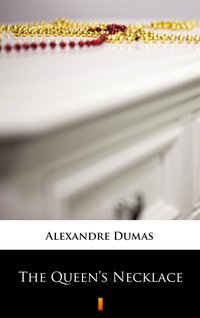 The Queen’s Necklace - Alexandre Dumas - ebook