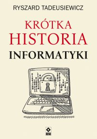 Krótka historia informatyki - Ryszard Tadeusiewicz - ebook