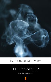 The Possessed - Fyodor Mikhailovich Dostoevsky - ebook