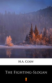 The Fighting-Slogan - H.A. Cody - ebook