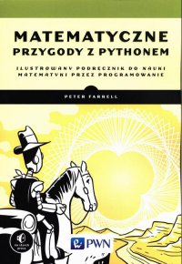 Matematyczne przygody z Pythonem - Peter Farrell - ebook
