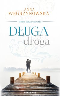 Długa droga - Anna Węgrzynowska - ebook