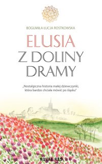 Elusia z doliny Dramy - Bogumiła Rostkowska - ebook