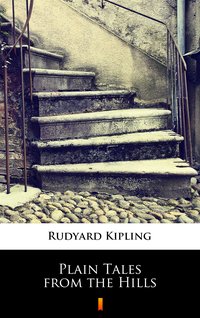 Plain Tales from the Hills - Rudyard Kipling - ebook