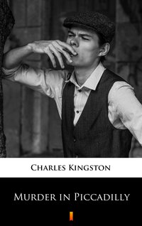 Murder in Piccadilly - Charles Kingston - ebook