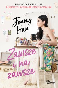 Zawsze i na zawsze. Chłopcy. Tom 3 - Jenny Han - ebook