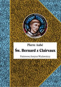 Św. Bernard z Clairvaux - Pierre Aubé - ebook