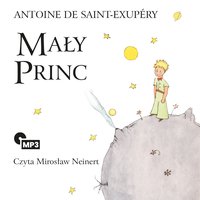 Mały Princ - Antoine de Saint-Exupéry - audiobook
