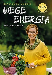 Wege energia - Katarzyna Gubała - ebook